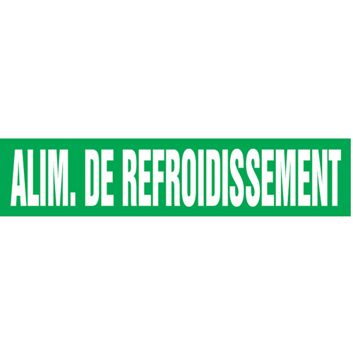 "Alim. de Refroidissement" Pipe Markers, Self-Adhesive, 2-1/2" H x 12" W, White on Green Dufferin Supply