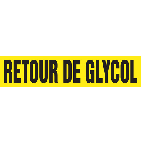 "Retour de Glycol" Pipe Markers, Self-Adhesive, 2-1/2" H x 12" W, Black on Yellow Dufferin Supply