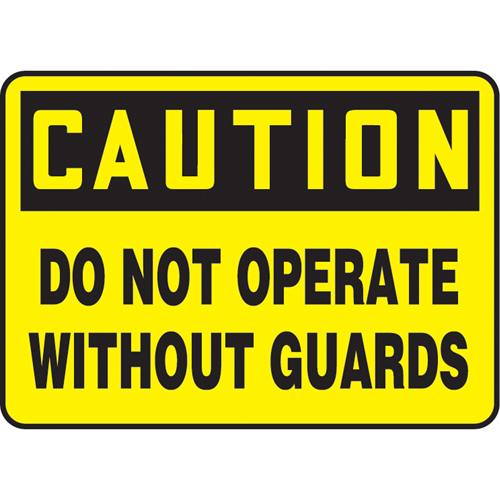 Enseigne  Do Not Operate Without Guards , 7" x 10", Plastique, Anglais Dufferin Supply