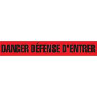 "Danger Défense D'Entrer" Barricade Tape, French, 3" W x 1000' L, 2 mils, Black on Red SGQ417 | Dufferin Supply