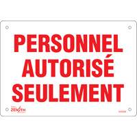 "Personnel autoris&eacute; seulement" Sign, 7" x 10", Plastic, French Dufferin Supply