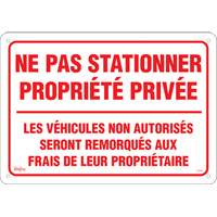 "Ne pas stationner propri&eacute;t&eacute; priv&eacute;e" Sign, 14" x 20", Aluminum, French Dufferin Supply