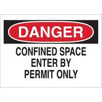 Enseigne "DANGER Confined Space Enter By Permit Only", 10" x 14", Polystyr&egrave;ne, Anglais Dufferin Supply
